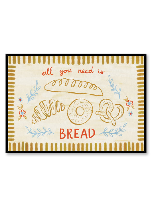 All You Need is Bread, Poster